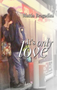 La copertina di "It's only love"